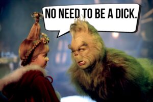  the grinch ron howard jim carey taylor momsen dont be a dick at christmas