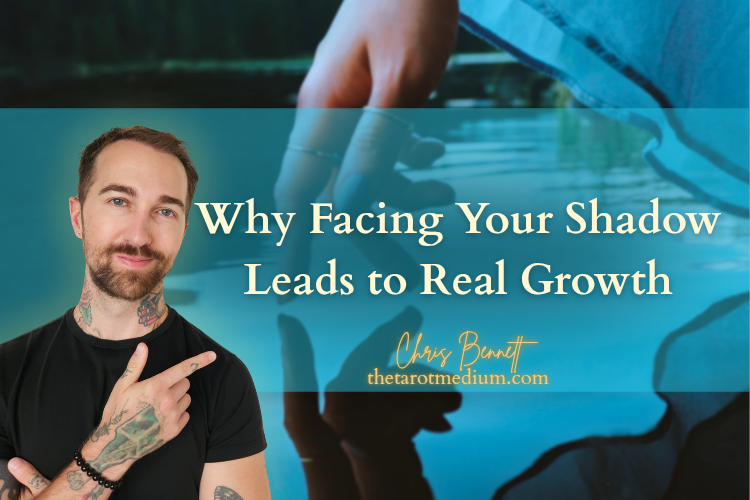 why-facing-your-shadow-leads-to-real-growth-best-tarot-reader-in-the-world-chris-bennett-psychic-medium-canada