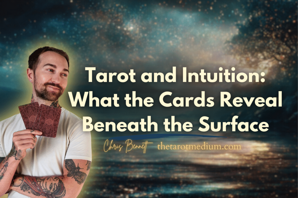 Chris-Bennett-the-tarot-medium-best-tarot-reader-in-the-world-psychic-medium-expert-based-in-canada-how-to-read-tarot-cards-intuitively-beginner-to-advanced-tarot-reading