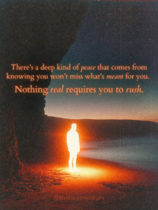 A glowing, featureless figure made of warm white light stands quietly beneath a vast star-filled night sky, paired with the quote “There’s a deep kind of peace that comes from knowing you won’t miss what’s meant for you. Nothing real requires you to rush.”