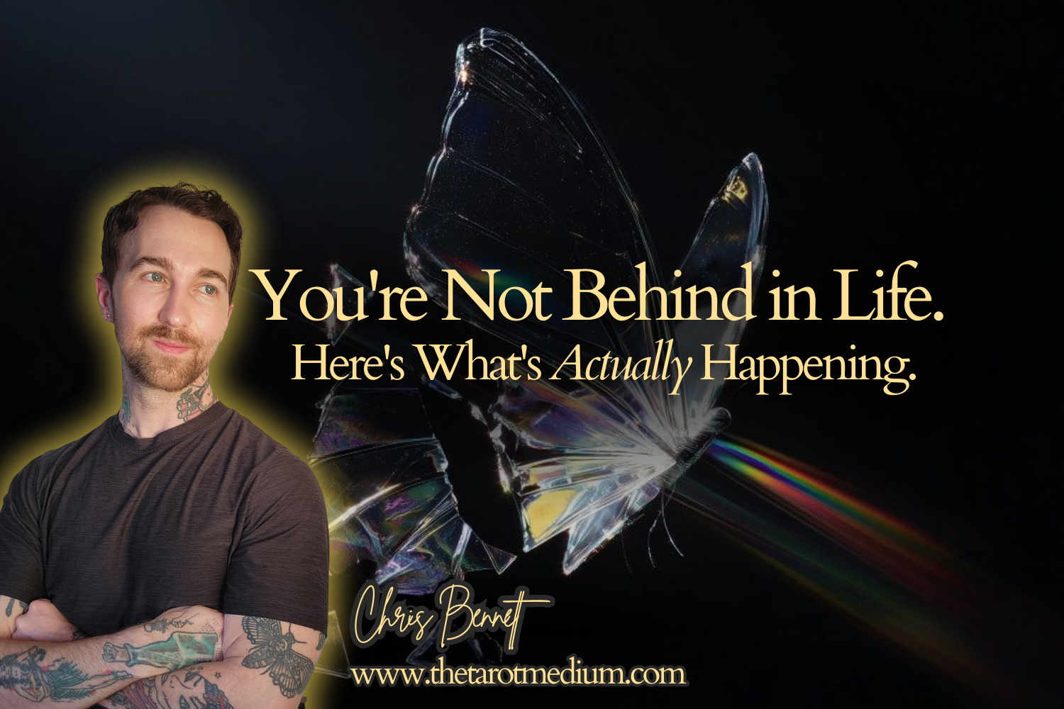 Youre-not-behind-in-life-heres-whats-actually-happening-insights-from-psychic-medium-Chris-Bennett-the-tarot-medium-international-expert-tarot-reader