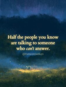 Dozens of fireflies drifting across a twilight meadow, with the quote "Half the people you know are talking to someone who can't answer." From The Tarot Medium on whether it's normal to still call or text someone who has died.